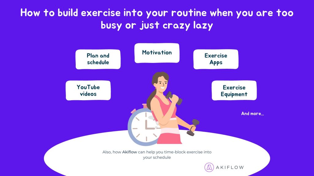 How to build exercise into your routine when you are too busy or just crazy  lazy - Akiflow