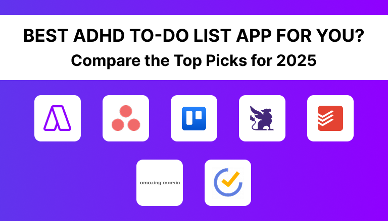 Best ADHD To-Do List App for You? Compare the Top Picks for 2025