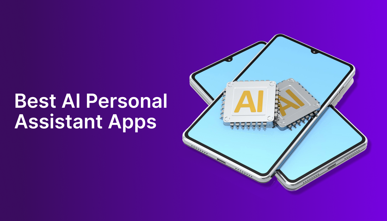 Compare the Best AI Personal Assistant Apps for 2025