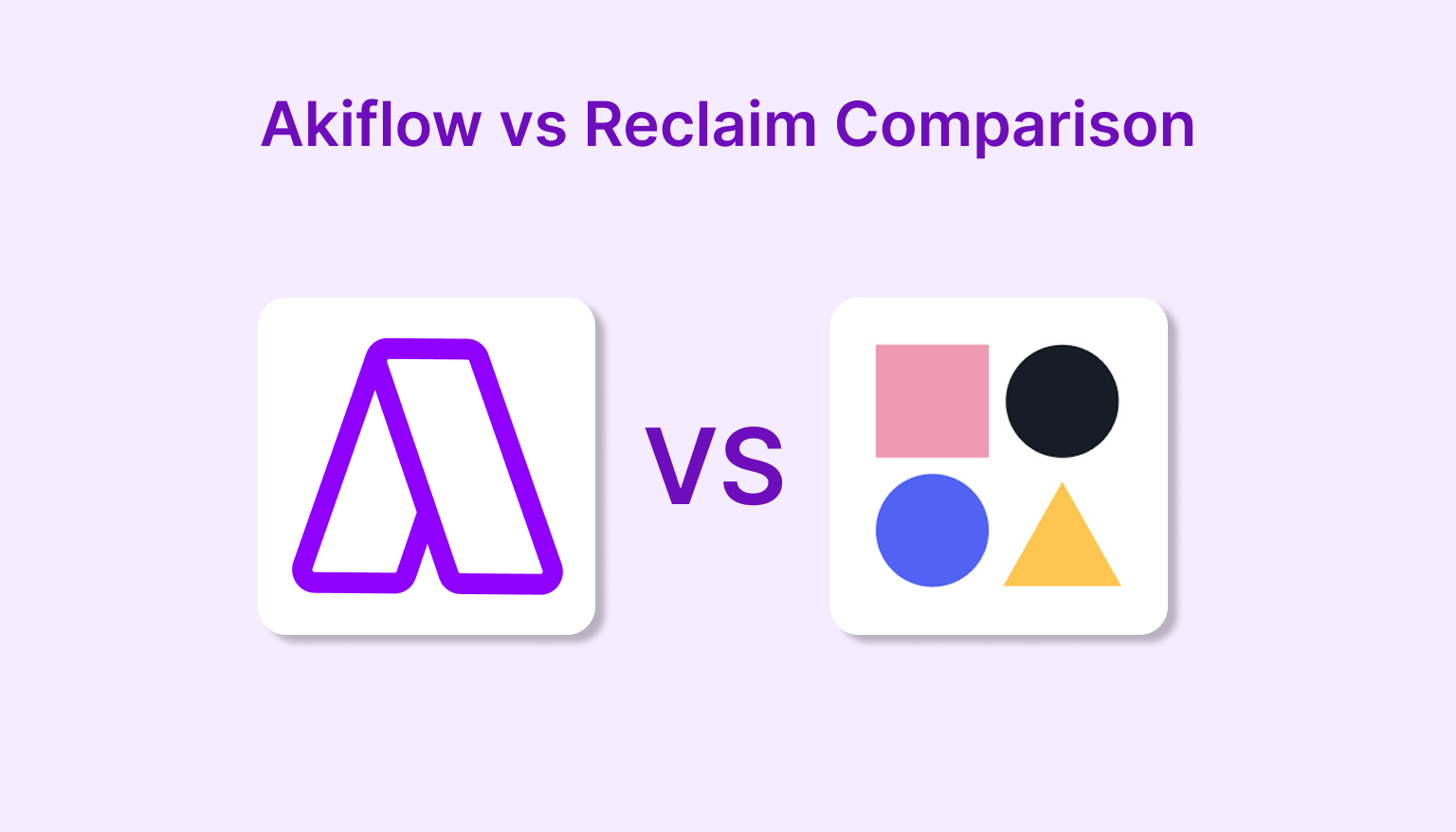 Akiflow vs Reclaim Comparison