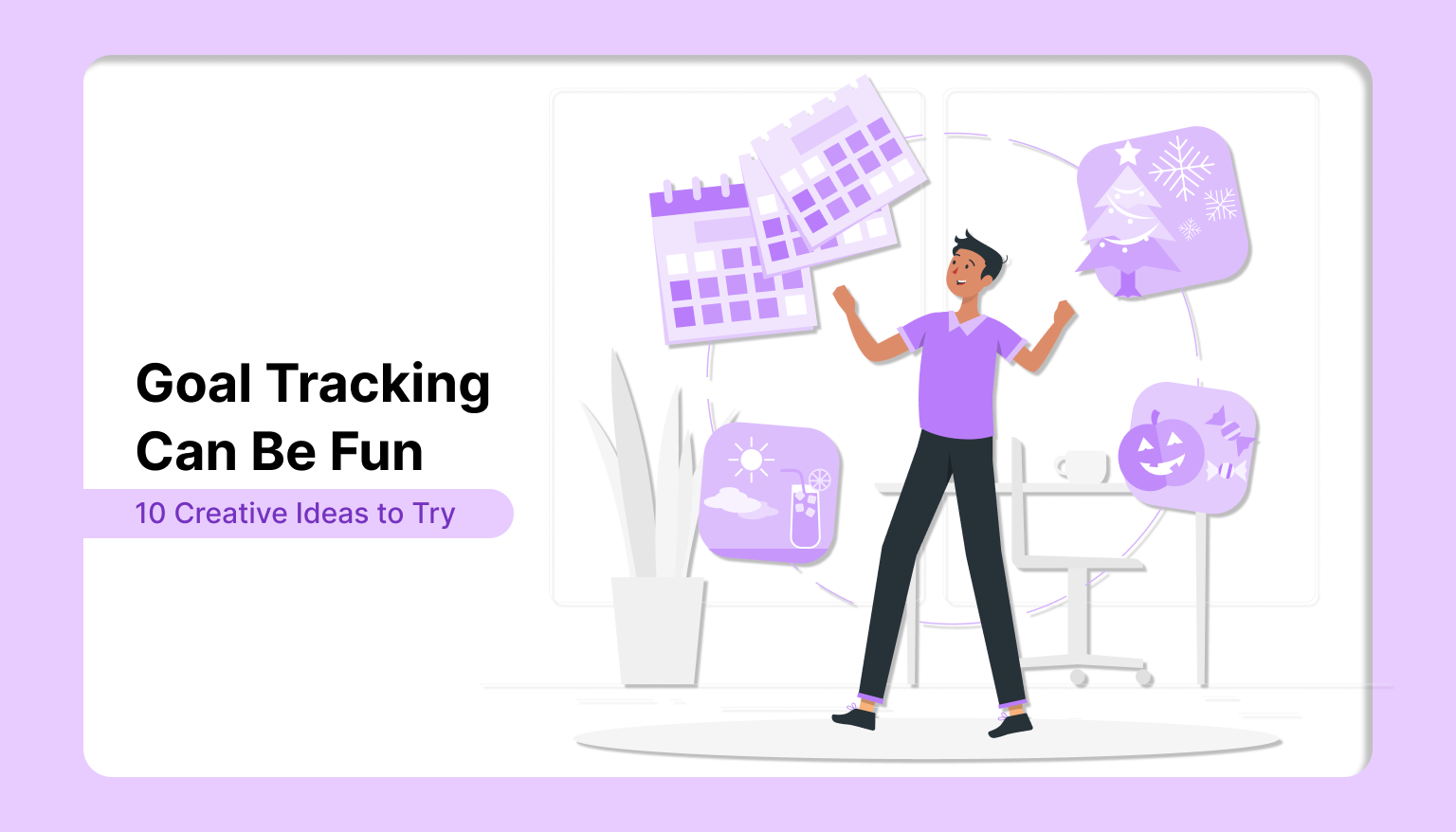 Goal Tracking Can Be Fun: 10 Creative Ideas to Try