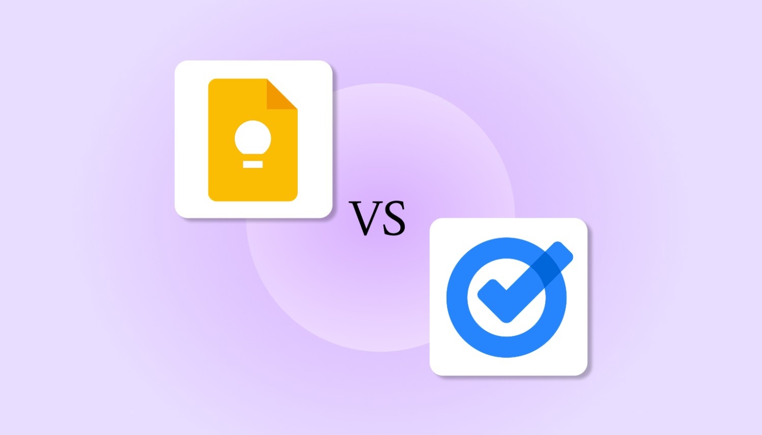 Google Keep vs Google Tasks Difference Comparison for 2025